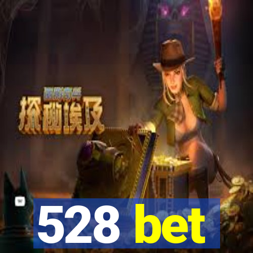 528 bet